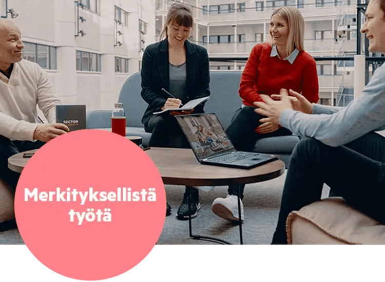 Olet tärkeän työn äärellä